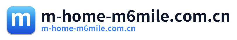 m-home-m6mile.com.cn Logo
